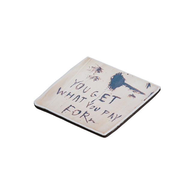 Basquiat "You Get What You Pay For" Magnet